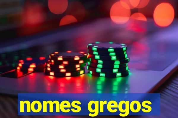 nomes gregos